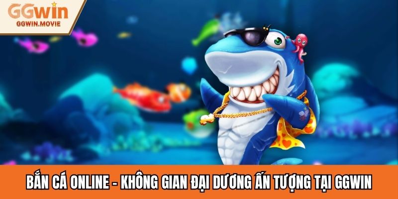 Bắn cá online