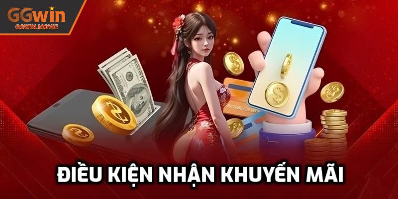 Điều kiện cần để tham gia thưởng nạp lần đầu GGWIN
