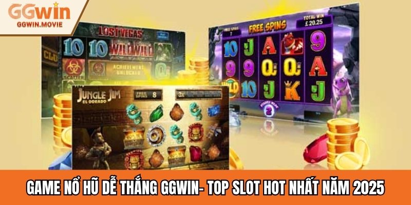 Game Nổ Hũ Dễ Thắng