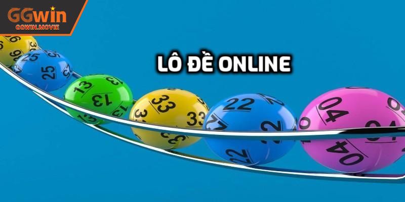 Khám phá hình thức chơi lô đề online uy tín