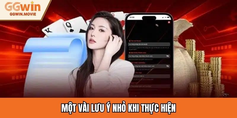 Một vài lưu ý nhỏ khi thực hiện