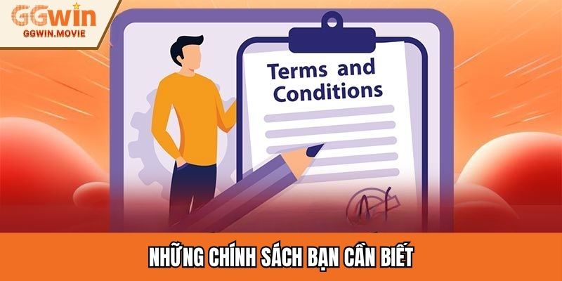 Những chính sách bạn cần biết