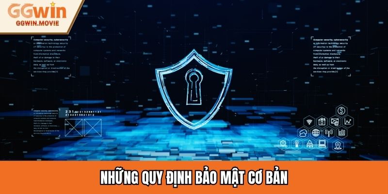 Những quy định bảo mật cơ bản
